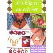 Bijoux Au Crochet. Coliers, Bracelets, Boucles D'Oreilles, Broches, Barrettes