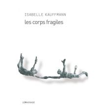 Les Corps Fragiles