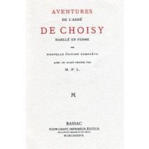 Aventures De L'Abbé De Choisy Habillé En Femme