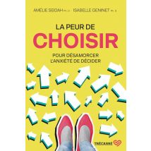 La Peur De Choisir
