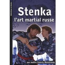 Stenka - L'Art Martial Russe