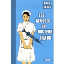 Les Remèdes Du Docteur Irabu