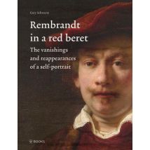 Rembrandt In A Red Beret The Vanishings And Reappearances Of A Self-portrait