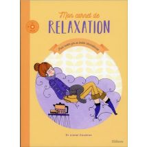 Mon Carnet De Relaxation - Pour Rester Zen En Toutes Circonstances
