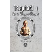 Raphaël 4 : Et La Bague D'Argent
