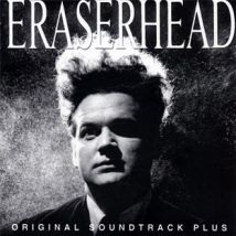Eraserhead Original Soundtrack