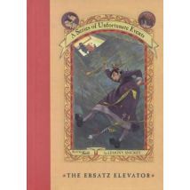 The Ersatz Elevator - Series Of Unfortunate Events