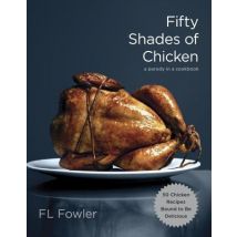 Fifty Shades Of Chicken