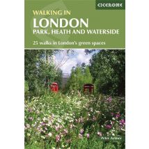 Walking In London - 25 Walks In London's Green Spaces