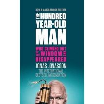 The Hundred-year-old Man Who Climbed Out Of The Window And Disappeared - Film Tie-in