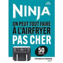Airfryer Ninja - Recettes Pas Chères (50 Recettes)