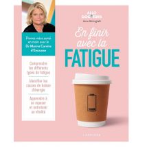 Allo Docteurs : En Finir Avec La Fatigue