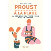 Proust À La Plage - La Recherche Du Temps Perdu Dans Un Transat