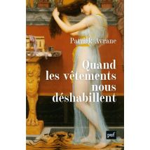 Quand Les Vêtements Nous Déshabillent