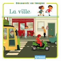 La Ville - Découvrir En Images