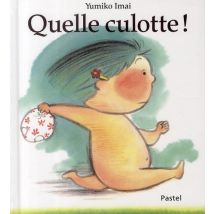 Quelle Culotte !