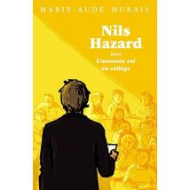 Nils Hazard Chasseur D'Énigmes : Nils Hazard Dans L'Assassin Est Au Collège