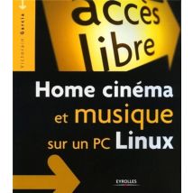 Home Cinéma Et Musique : Sur Un Pc Linux