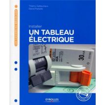 Installer Un Tableau Électrique (3e Édition)