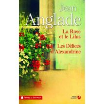La Rose Et Le Lilas - Les Délices D'Alexandrine - Édition Collector