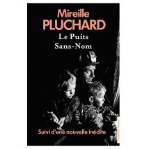 Le Puits Sans-nom - Suivi D'Une Nouvelle Inédite