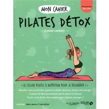 Mon Cahier : Pilates Detox