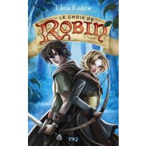 La Légende De Robin Tome 2 - Le Choix De Robin