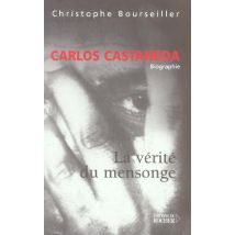 Carlos Castaneda - La Verite Du Mensonge