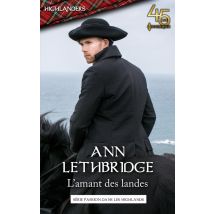 Passion Dans Les Highlands Tome 1 : L'Amant Des Landes