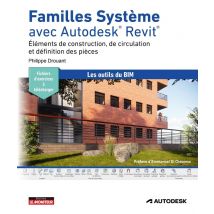 Familles Système Avec Autodesk Revit : Éléments De Construction, De Circulation Et Définition Des Pièces
