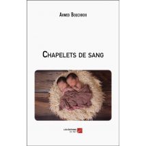 Chapelets De Sang