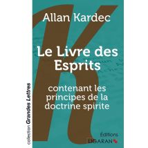 Le Livre Des Esprits (grands Caractères)