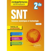 Snt : Sciences Numériques Et Technologie - Seconde (2e Édition)