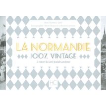 100% Vintage : La Normandie À Travers La Carte Poste Ancienne