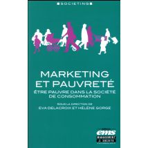 Marketing Et Pauvreté : Être Pauvre Dans La Société De Consommation