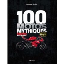 100 Motos Mythiques : Moto Journal, Moto Revue