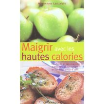 Maigrir Avec Les Hautes Calories
