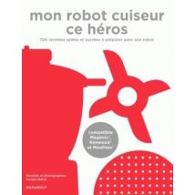 Mon Robot Cuiseur Ce Héros