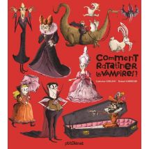 Comment Ratatiner Les Vampires ?