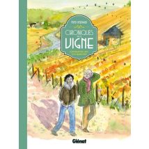 Chroniques De La Vigne - Conversations Avec Mon Grand-père
