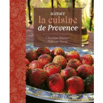 Aimer La Cuisine De Provence