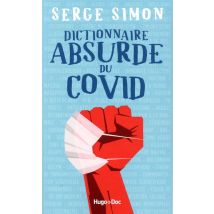 Dictionnaire Absurde Du Covid