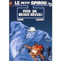 Le Petit Spirou Tome 13 : Fais De Beaux Rêves !