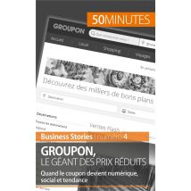 Groupon Le Géant Des Prix Réduits : Quand Le Coupon Devient Numérique, Social Et Tendance