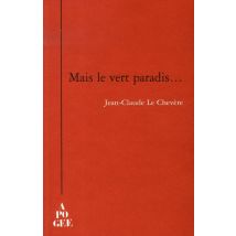 Mais Le Vert Paradis