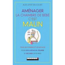Aménager La Chambre De Bébé C'Est Malin