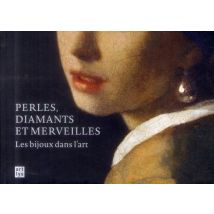 Perles, Diamants Et Merveilles - Les Bijoux Dans L'Art