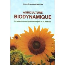 Agriculture Biodynamique - Introduction Aux Acquis Scientifiques De Sa Méthode