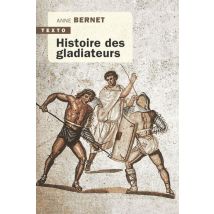 Histoire Des Gladiateurs