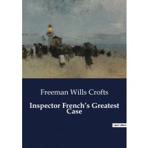 Inspector French's Greatest Case